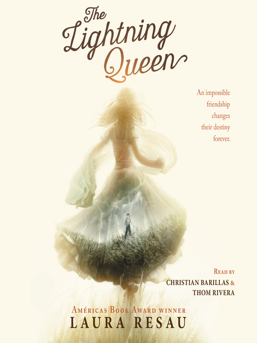 Title details for The Lightning Queen by Laura Resau - Available